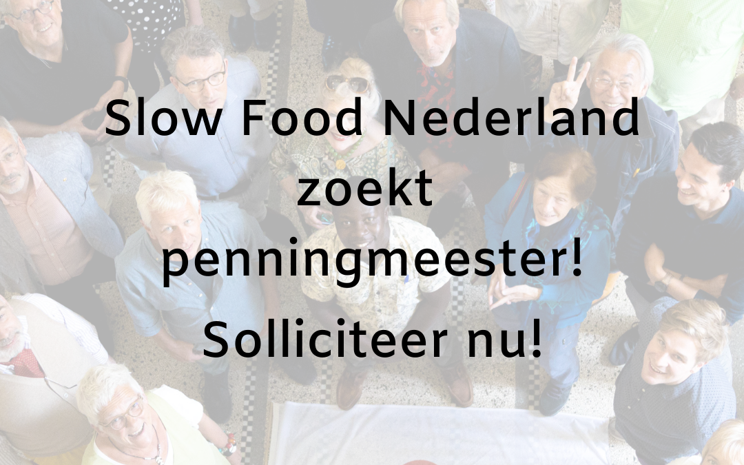 Slow Food Nederland zoekt penningmeester!